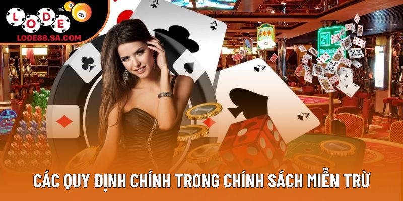 Các quy định chính trong chính sách miễn trừ