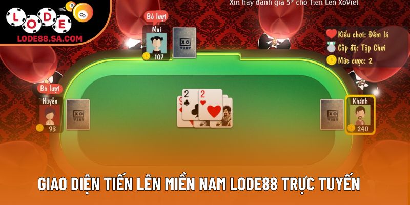 Giao diện Tiến lên miền Nam Lode88 trực tuyến