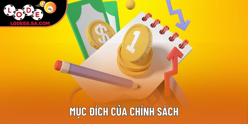 Mục đích của chính sách